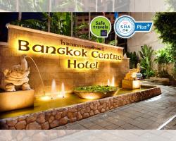 Bangkok Centre Hotel - SHA Extra Plus