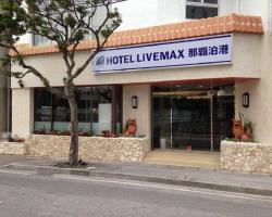 HOTEL LiVEMAX BUDGET Okinawa Tomariko