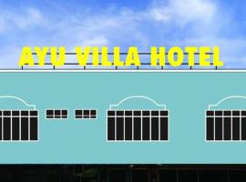 Hotel Ayu Villa, hotel in Kangar