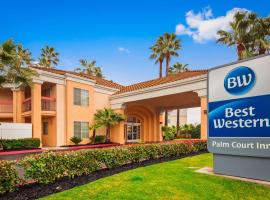 Best Western Palm Court Inn, hotel in Modesto