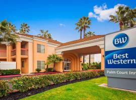 Best Western Palm Court Inn, hotell sihtkohas Modesto