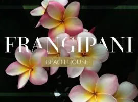 Frangipani beach house