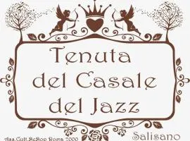 Tenuta del Casale del Jazz - Jazz Emotional Experience - Rooms & Camping in the Countryside