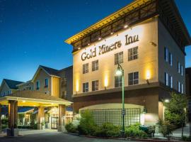 Gold Miners Inn Grass Valley, Ascend Hotel Collection โรงแรมในแกรสวัลเลย์