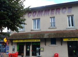 Hôtel Le Commerce, hotel a Nantiat