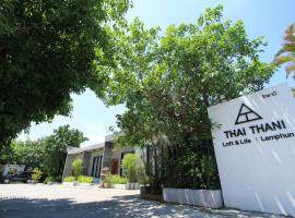 THAI THANI Loft & Life Lamphun, ξενοδοχείο με πάρκινγκ σε Lamphun