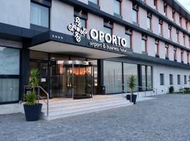 Oporto Airport & Business Hotel, hotel em Maia