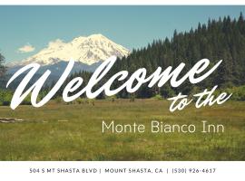 Monte Bianco Inn, hotell i Mount Shasta