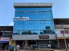 THE PORCH INN, Hotel in Wayanad