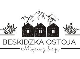 Beskidzka Ostoja - Miejsce z duszą，烏斯特龍的木屋