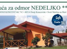 Kuća za odmor "Nedeljko"/ Holliday hause "Nedeljko", vacation home in Sveti Martin na Muri