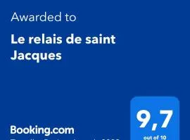 Le relais de saint Jacques avec parking Privé