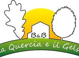 La Quercia e il Gelso