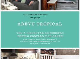 Adeyu Tropical, хотел в Тарахалехо