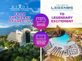 Rixos Downtown Antalya All Inclusive - The Land of Legends Access, отель в Анталье