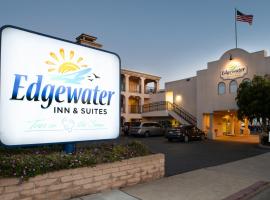 Edgewater Inn and Suites, khách sạn có bồn tắm nóng ở Pismo Beach