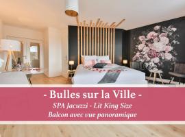 Bulles sur la ville - SPA - LIT KING SIZE - VUE PANORAMIQUE - Tudors Locations, hotel a Mulhouse