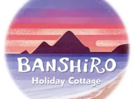 Holiday Cottage BANSHIRO