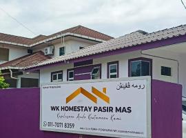 WK HOMESTAY PASIR MAS, hotel a Pasir Mas