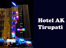 Hotel AK Tirupati, hotel near ISKCON Temple, Tirupati