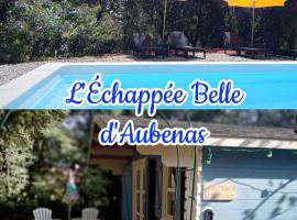 Chalet Le Petit olivier , gite l Echap&eacute;e Belle Aubenas