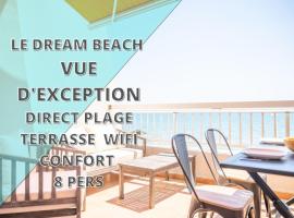 Le DREAM BEACH-TERRASSE-VUE MER D'Exception-WIFI-PARKING - TOP PROS SERVICESConciergerie: Palavas-les-Flots'ta bir otel