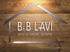 B&B Lavi Ortisei val Gardena, ваканционно жилище в Ортизей