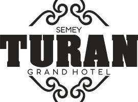 TURAN SEMEY GRAND HOTEL, apartament cu servicii hoteliere din Semei