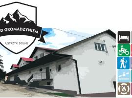 Hostel Pod Gromadzyniem โฮสเทลในอุสชิกีดอลเน