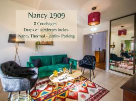 Nancy Thermal &agrave; 2 min -Le 1909- 8 pers- parking chez Julie