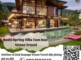 Oasis Spring Villa Tam Dao - Venuestay, Ferienunterkunft in Vĩnh Phúc