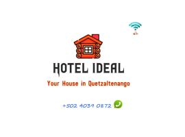 Hotel Ideal, Your House in Quetzaltenango, Hotel in Quetzaltenango