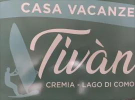 casa vacanza Tivàn