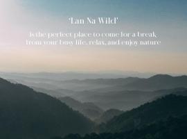 Lannawild โรงแรมในเชียงใหม่