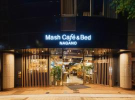 Mash Cafe & Bed NAGANO, hotel in Nagano