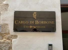 CARLO DI BORBONE - Casa Vacanze-, B&B/chambre d'hôtes à Fornelli