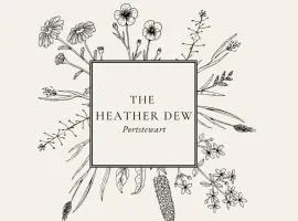 The Heather Dew