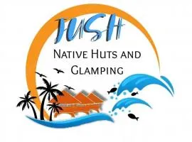 JUSH NATIVE AND GLAMPING