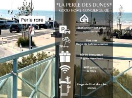 La Perle des Dunes - Vue imprenable Mer & Dunes, hotel in Leffrinckoucke