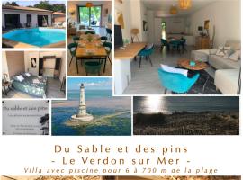 Du sable et des pins, villa in Le Verdon-sur-Mer