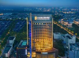 Jin Jiang International Hotel Taicang, hotell i Taicang