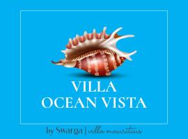 Villa Ocean Vista by Swarga Mauritius, hotel in Pereybere