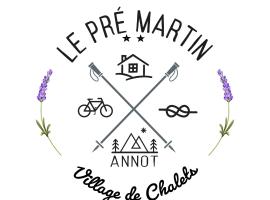 Le Pré Martin, Village de Chalets, hotel a Annot