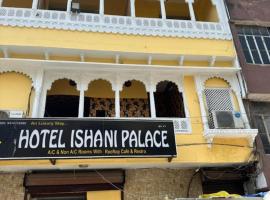 Hotel the ishani palace, hotel in Udaipur