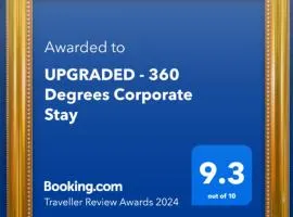 UPGRADED - 360 Degrees Corporate Stay