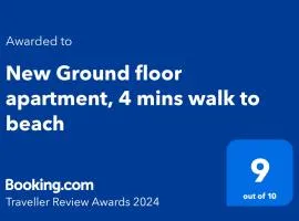New Ground floor apartment, 4 mins walk to beach