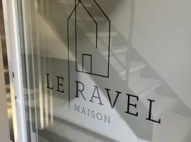 Le Ravel Maison