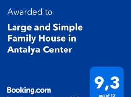 Large and Simple Family House in Antalya Center, svečius su gyvūnais priimantis viešbutis Antalijoje