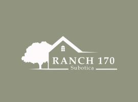 Ranch 170, hotel sa Subotica