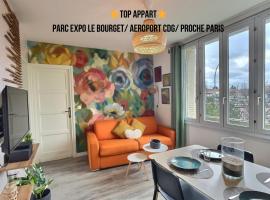 Top Appart - Parc Expo- Proche Musée de l Air- Proche parc Astérix, apartment in Le Blanc-Mesnil